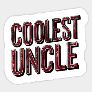 Coolest uncle Sticker